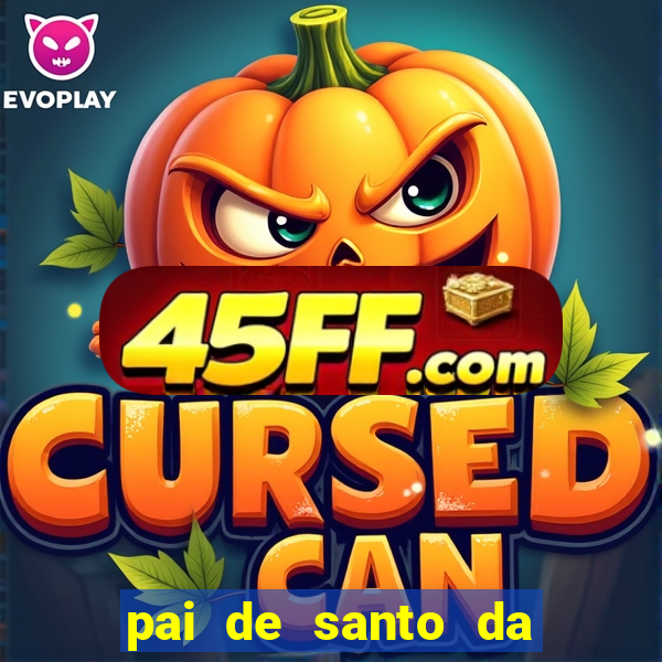 pai de santo da bahia consulta grátis e pagamento trabalho depois